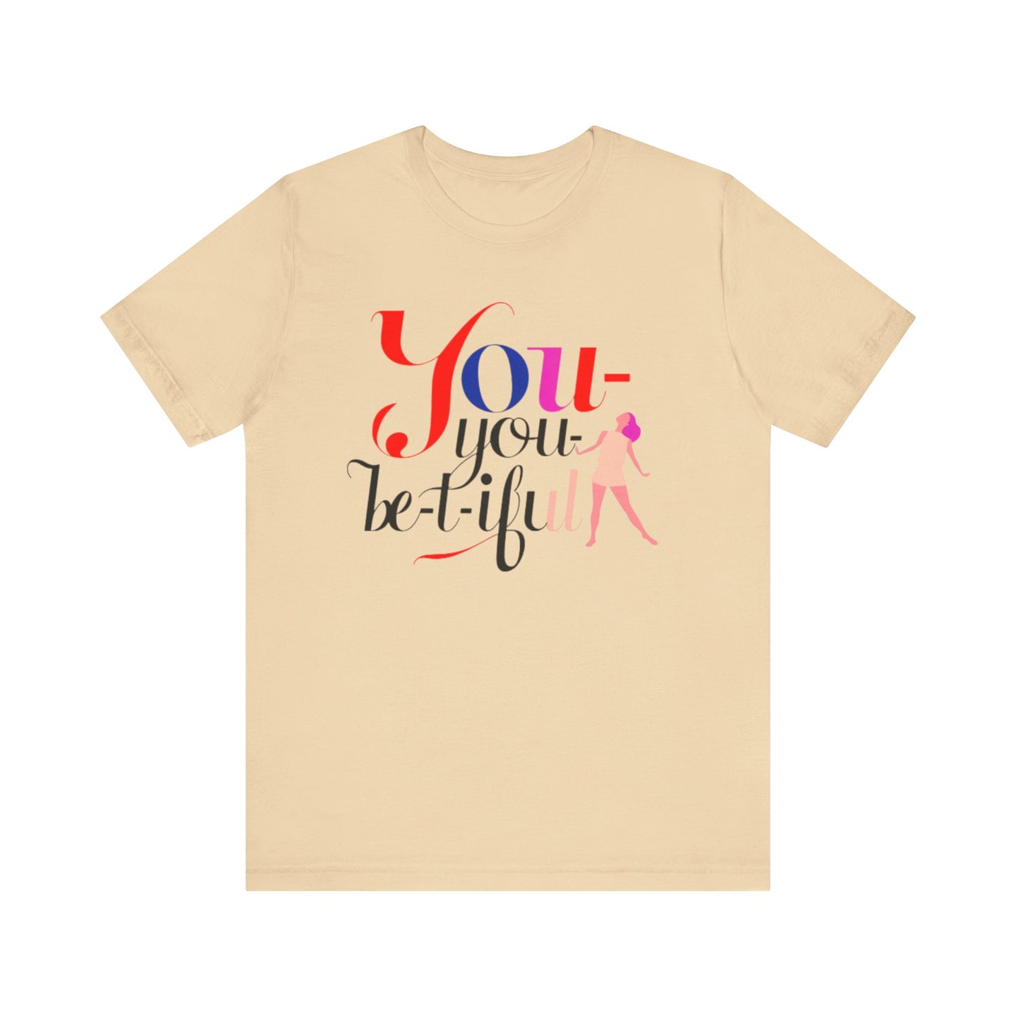 Be-YOU-tiful Tee